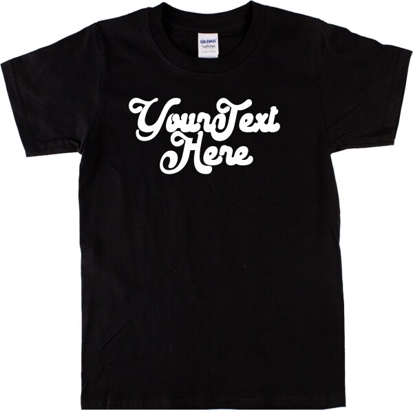 Custom Retro Slogan T-Shirt – Italic Font, Various Colours S-XXL