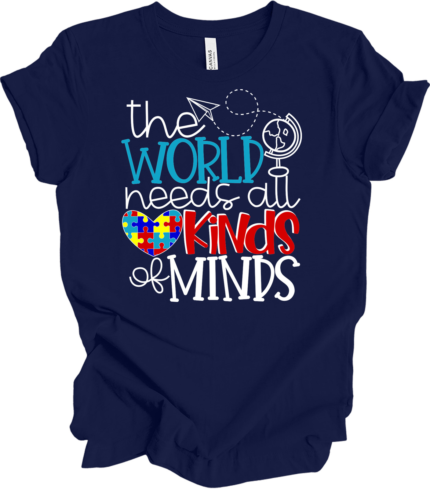 The World Needs All Kinds of Minds Autism Awareness Tee