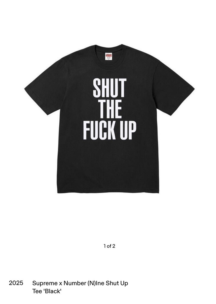 2025 Supreme x Number (N)ine – Shut Up Tee – Black – FW25T8