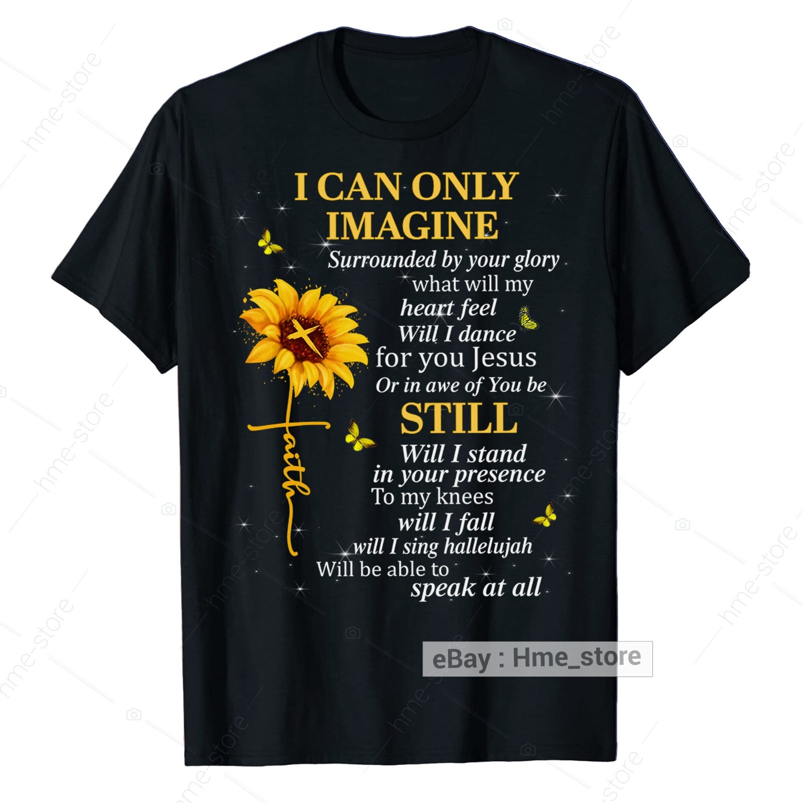I Can Only Imagine Sunflower Faith Cross Jesus Christ T-Shirt Christian God Tee
