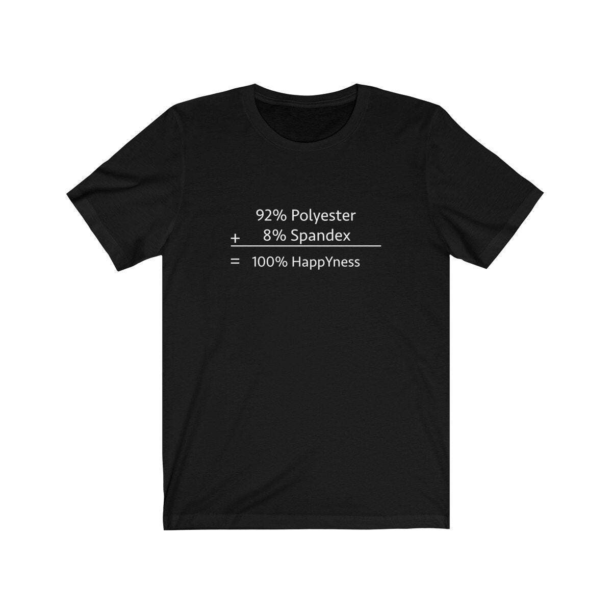 POLYESTER + SPANDEX = HAPPYNESS (t-shirt) – tee graphic statement – Black White