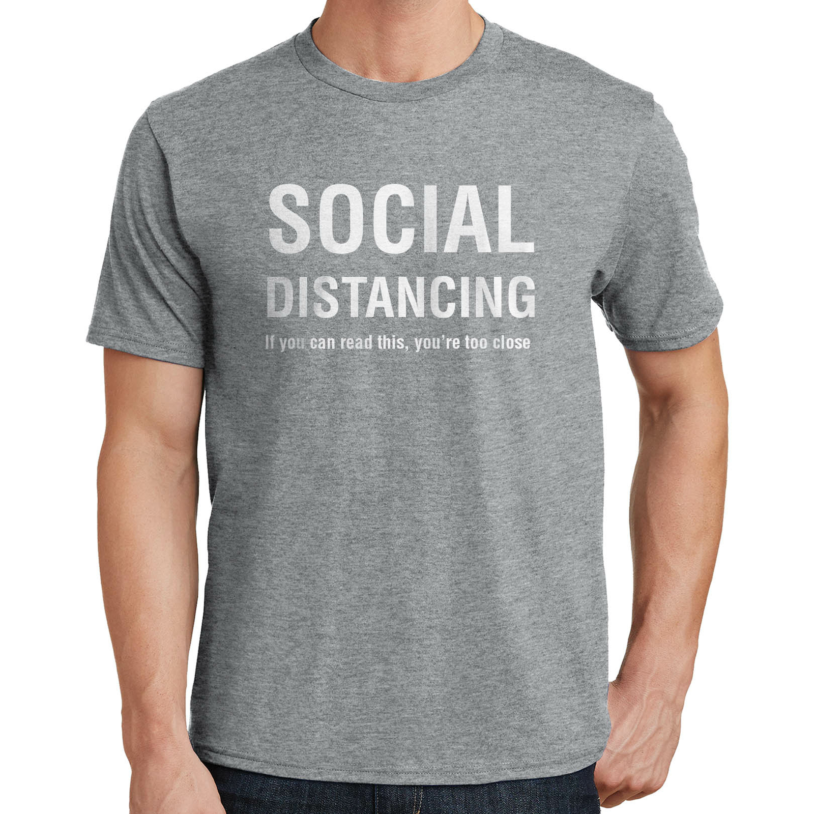 Social Distancing If You Can Read This, You’re Too Close T-Shirt 02700
