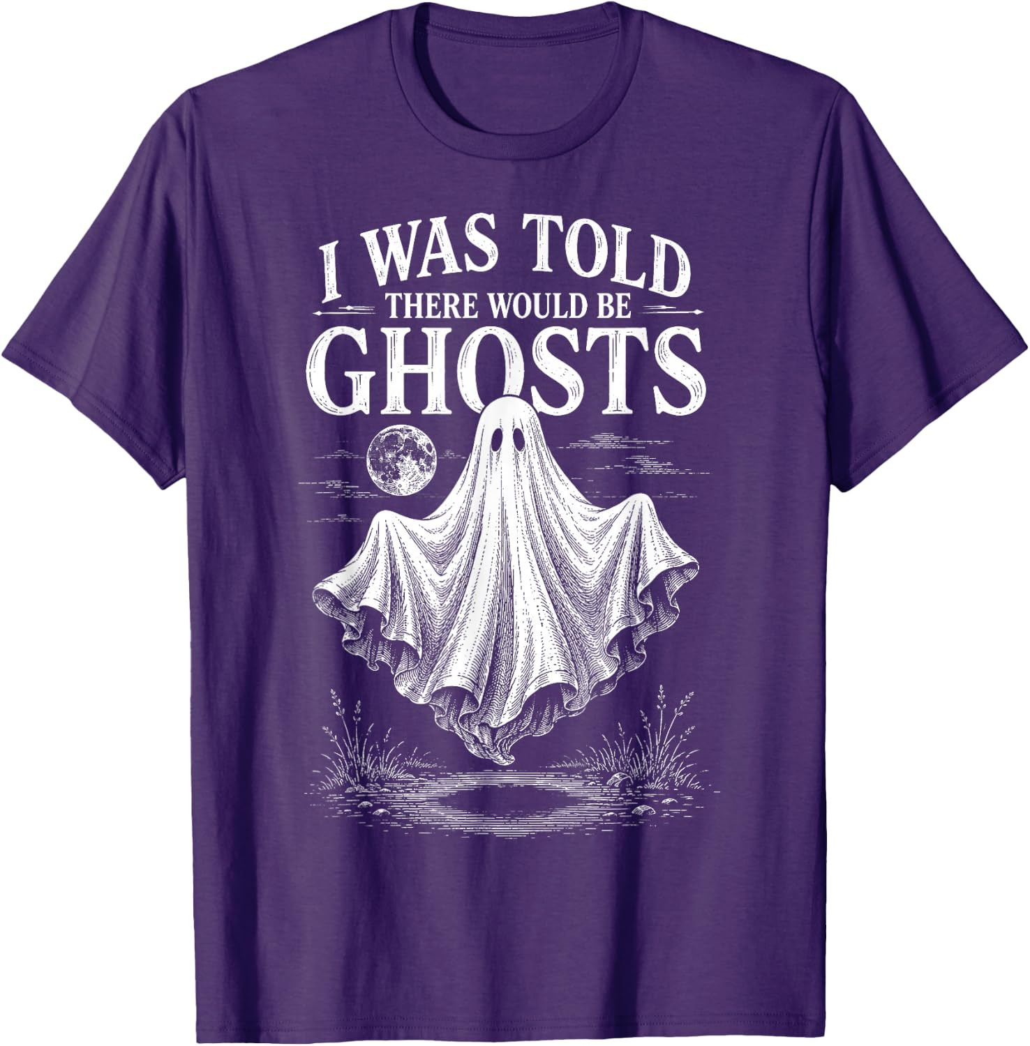 Halloween I was Told There Would Be Ghosts Men Women T-Shirt