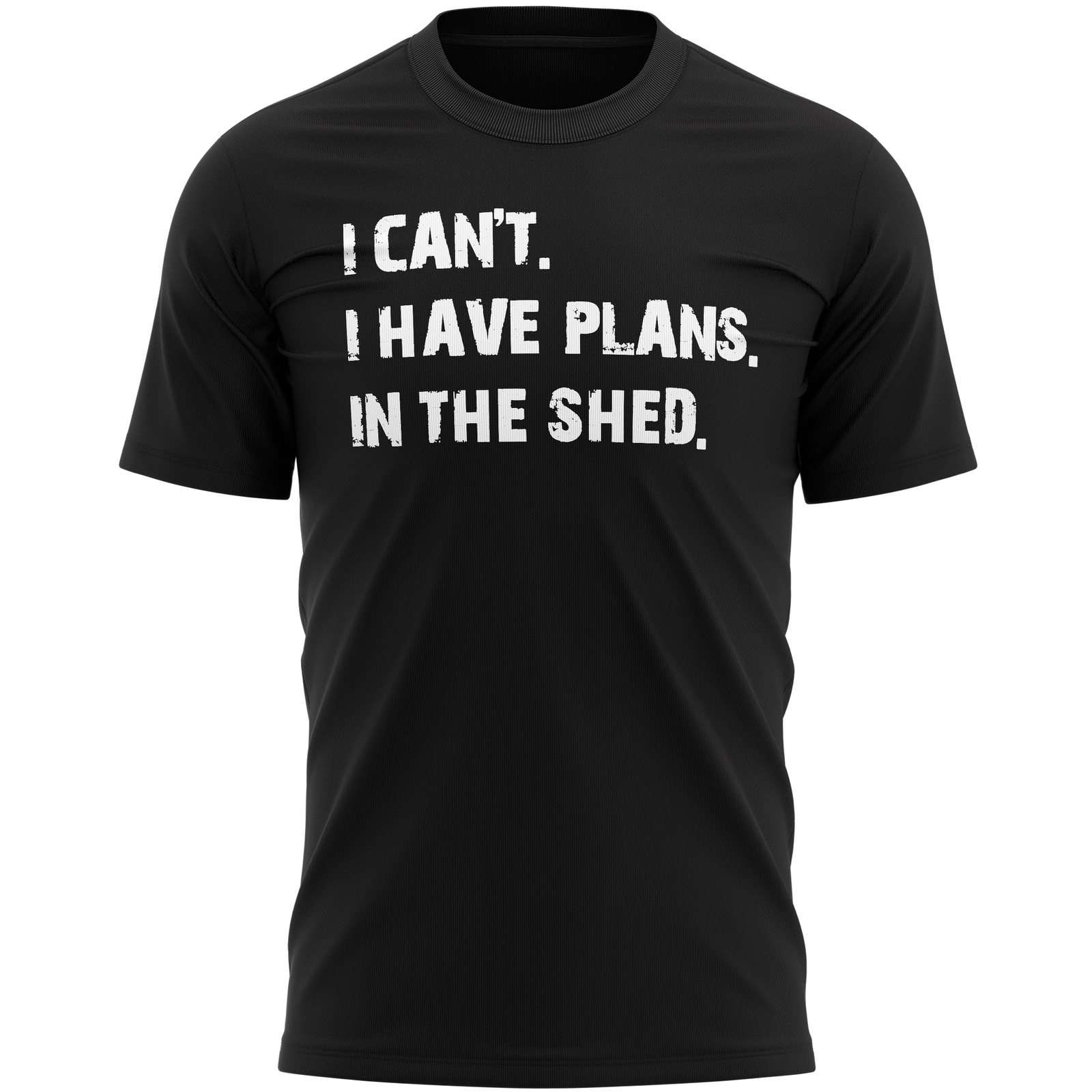 I Can’t have Plans In The Shed Have T Shirt Slogan Birthday Dad Funny Handyma…