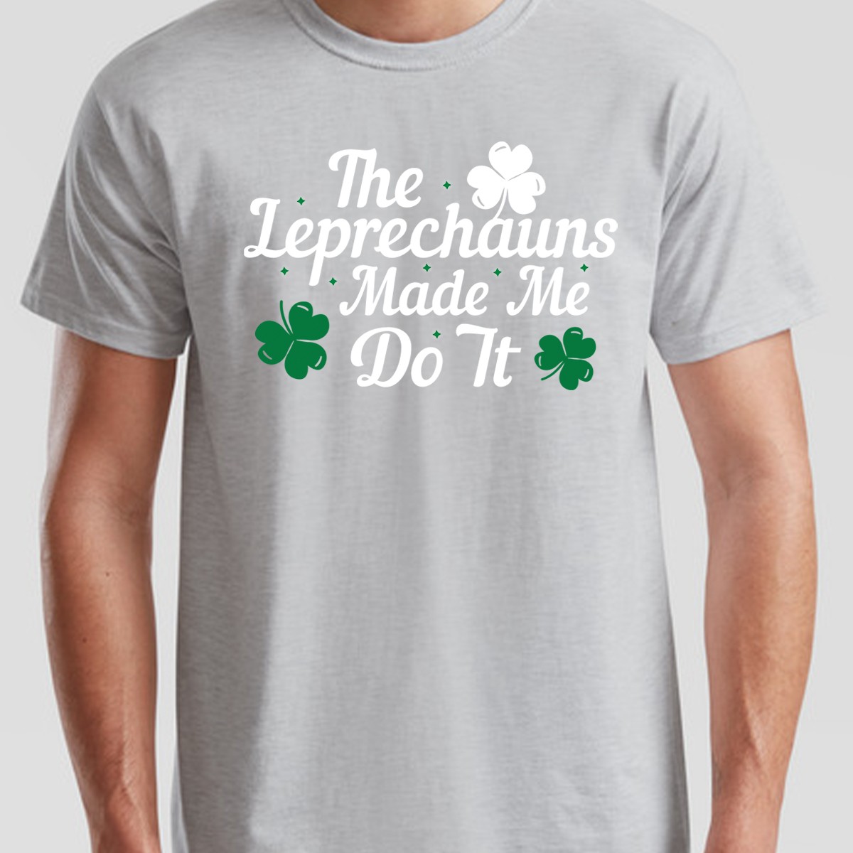 Saint Patricks Day Paddys The Leprechauns Made Me Do It Mens Womens T-Shirt