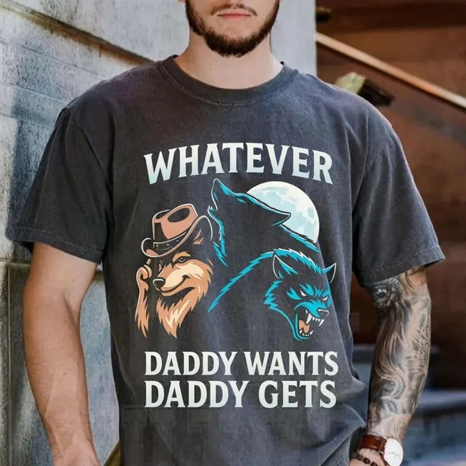 Funny Wolf Daddy Shirt, Whatever Daddy Wants Daddy Gets Tee