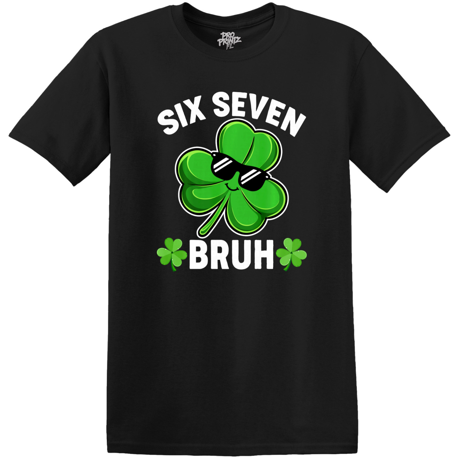 St. Patrick’s Day T-Shirt “Six Seven Bruh”