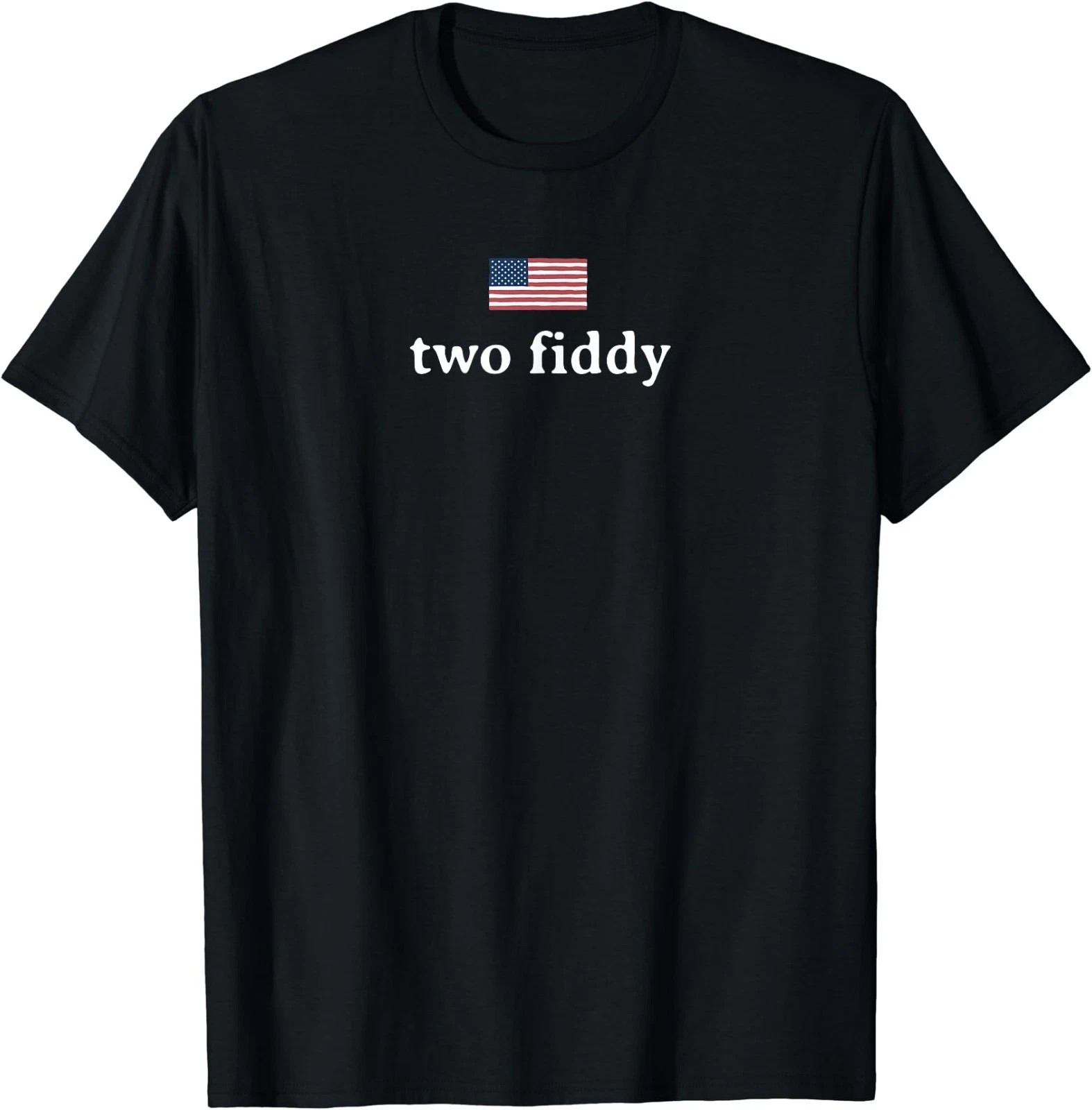 Two Fiddy 2 Fiddy 250th Anniversary 4th of July Patriotic T-Shirt Unisex