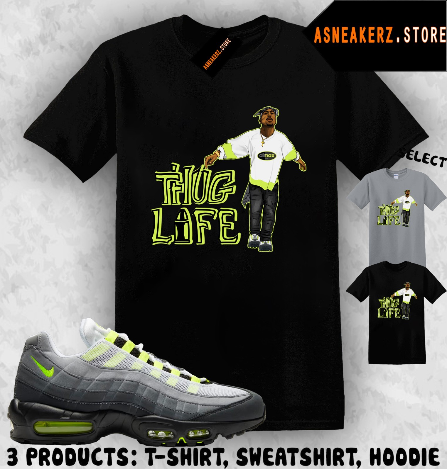 Tee Shirt Matching AM 95 Big Bubble Neon 2026 To Match Sneaker Sneakerhead Tupac