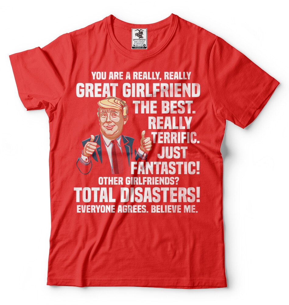 Girlfriend Birthday Gift Ideas Anniversary Gift For Girlfriend Funny Trump Shirt