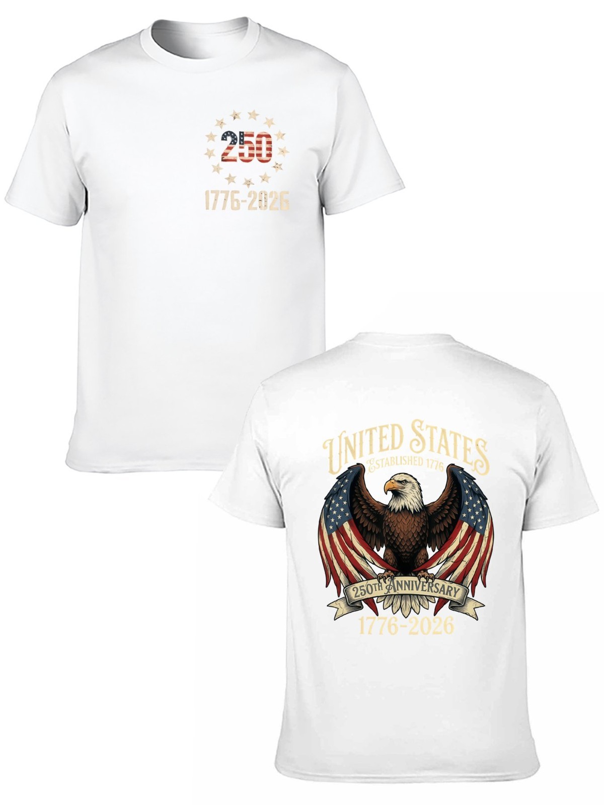 250 Years American Flag Bald Eagle 250th Anniversary USA Front & Back T-Shirt