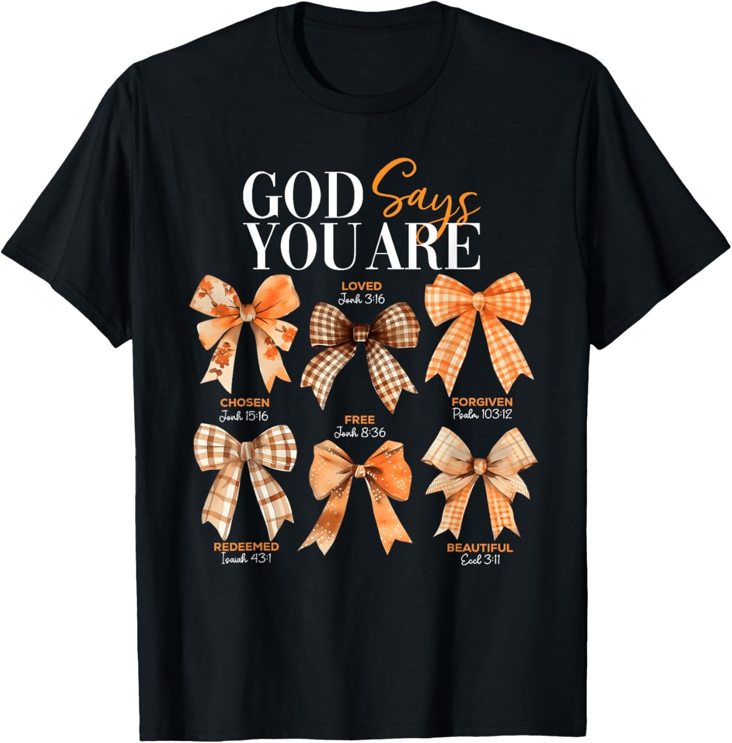 Autumn Christian Thanksgiving Coquette Bow God Says You Are T-Shirt
