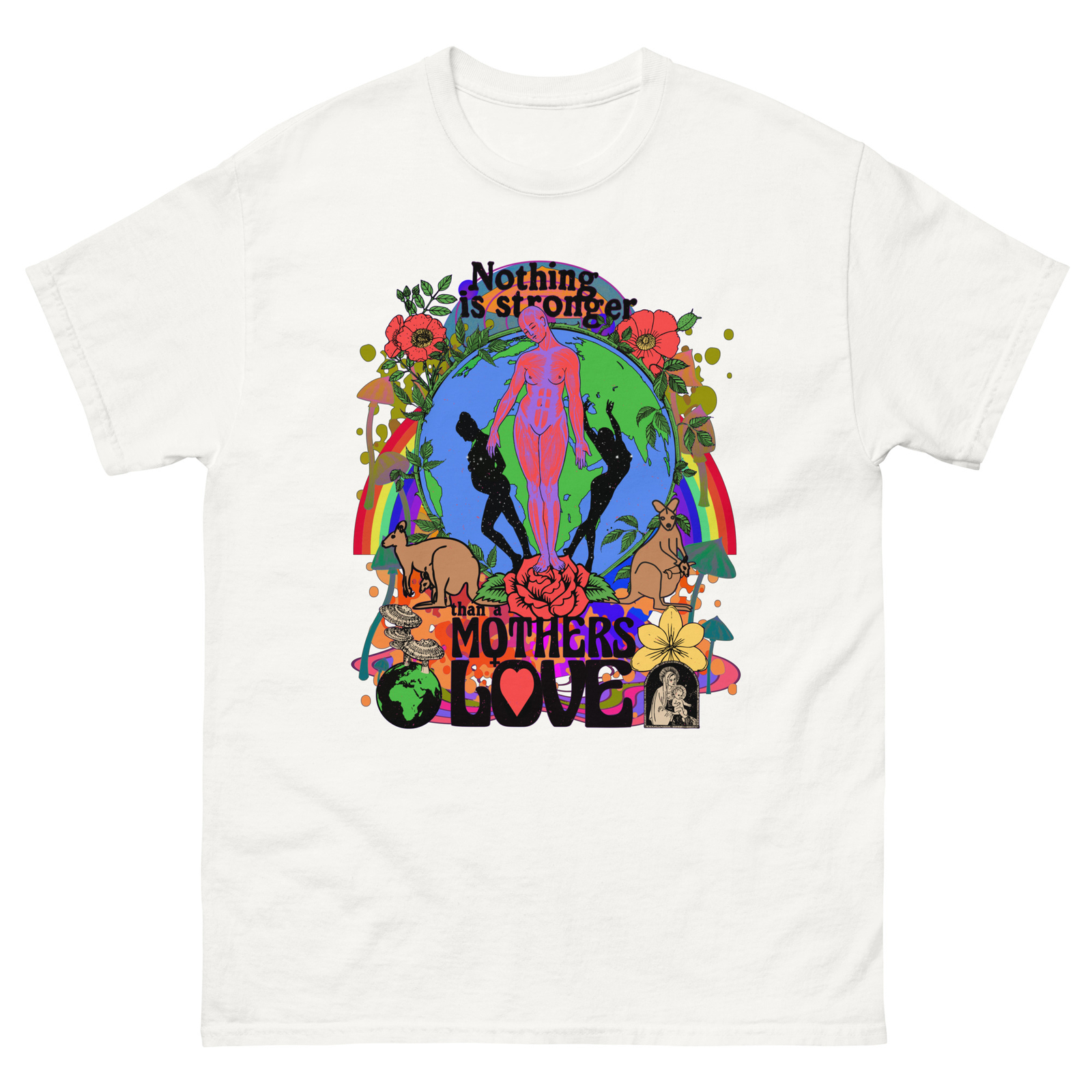 Nothing Is Stronger Than A Mothers Love Positive Psychedelic T-Shirt