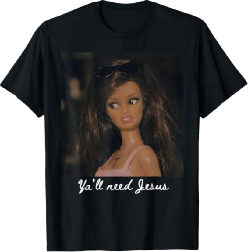 Y’all Need Jesus Funny Girls Meme Saying Christian Humor T-Shirt