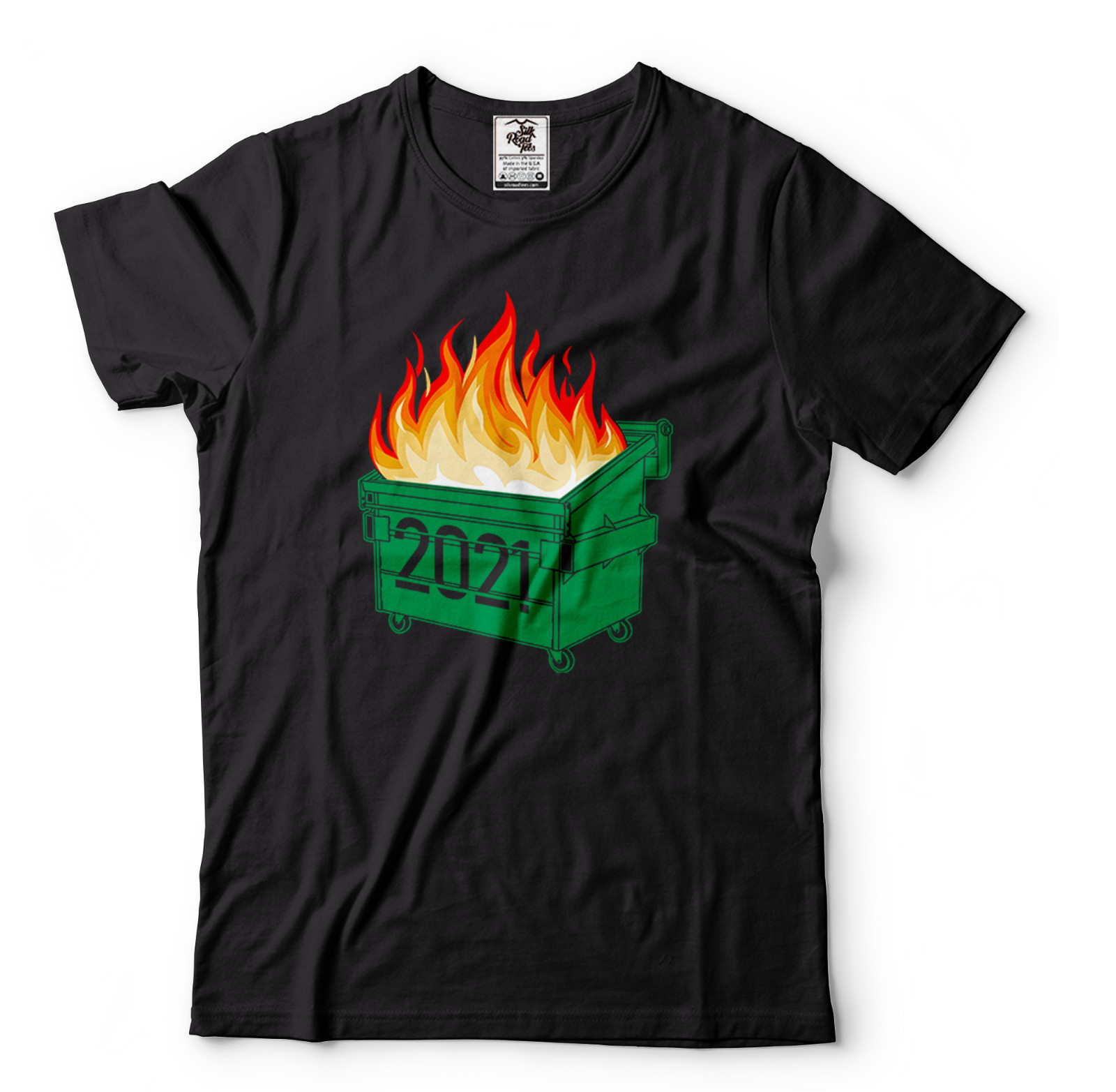 Funny T shirts, Dumpster Fire 2021, Humor 2021 Shirts, Funny 2021 Tee