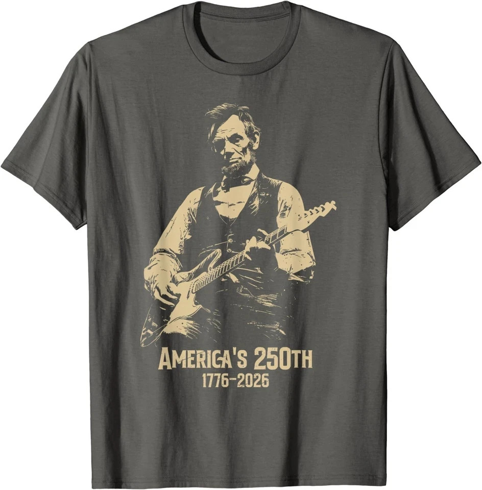 Abraham Lincoln Playing Guitar 4th July 250th Anniversary T-Shirt
