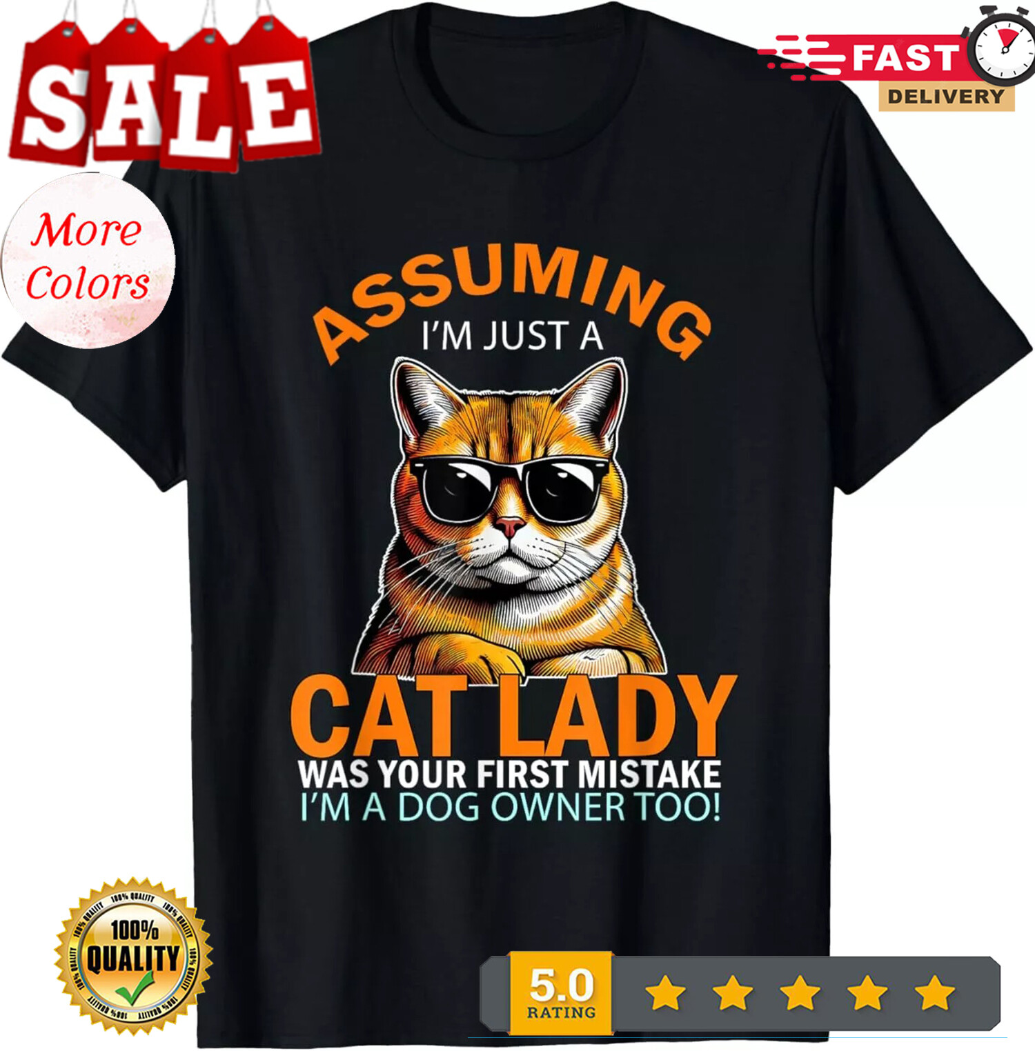 HOT-Assuming I’m Just Cat Lady Orange Cat and Dog Owner T-Shirt