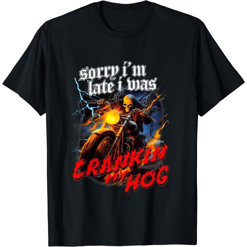 Sorry Im Late I Was Crankin My Hog Horror Skeleton Ride Motorcycle Men’s T-Shirt