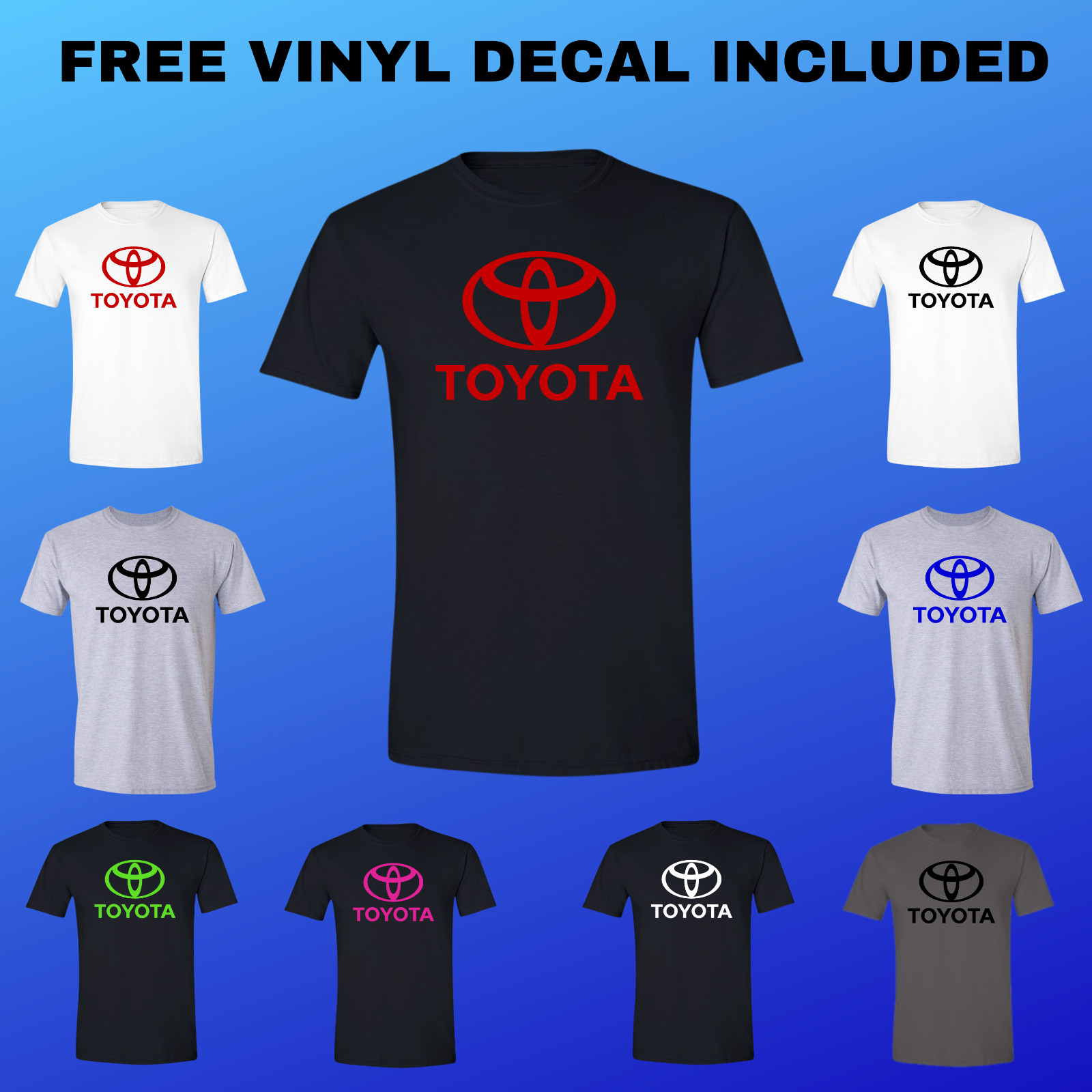 Toyota T-Shirt Choose Color Tundra Tacoma Scion Supra 4 Runner with FREE DECAL!!