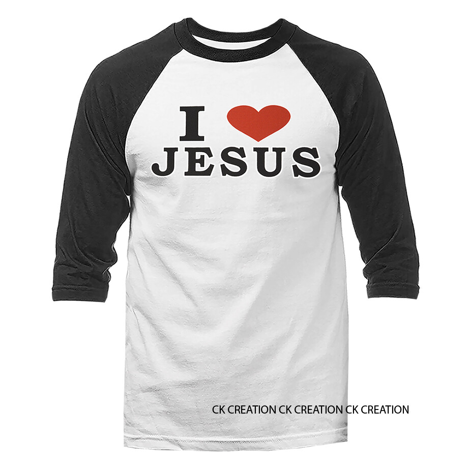 I Love Jesus Christian Religious God Bible Church Jesus Christ 3/4 Sleeve Raglan