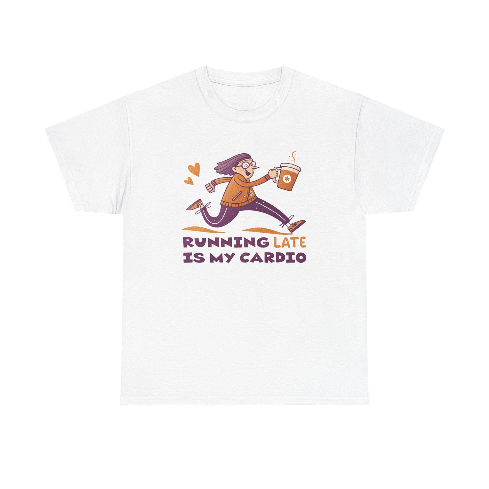 Running Late Is My Cardio Funny Coffee Lover T-Shirt | Workout Gym Humor Tee