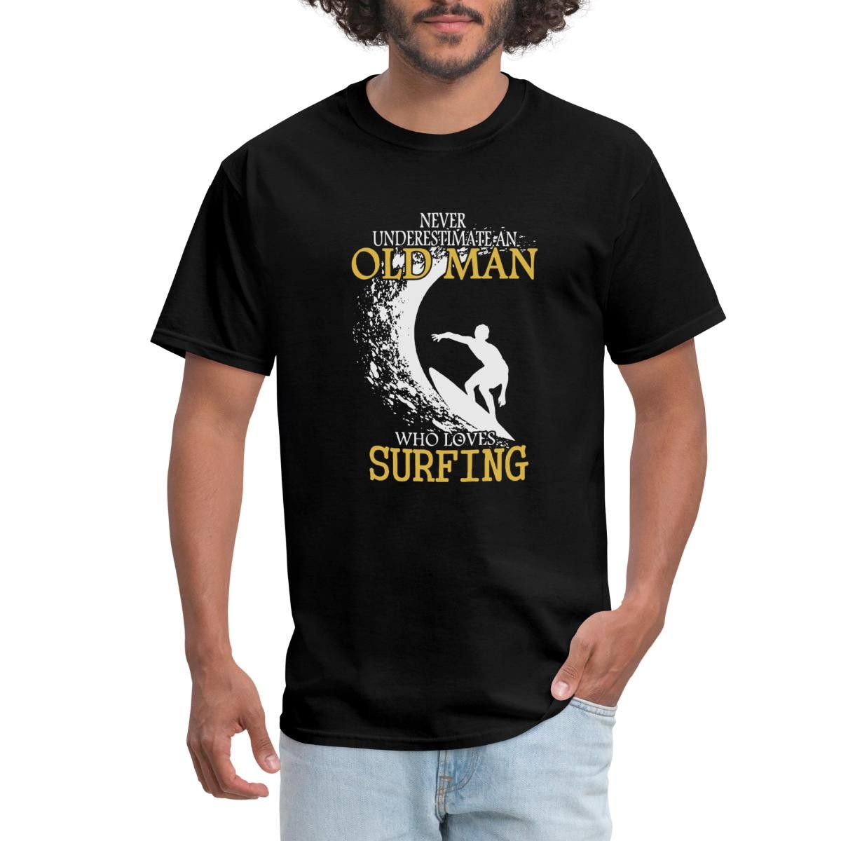 Never Underestimate An Old Man Surfing Men’s T-Shirt