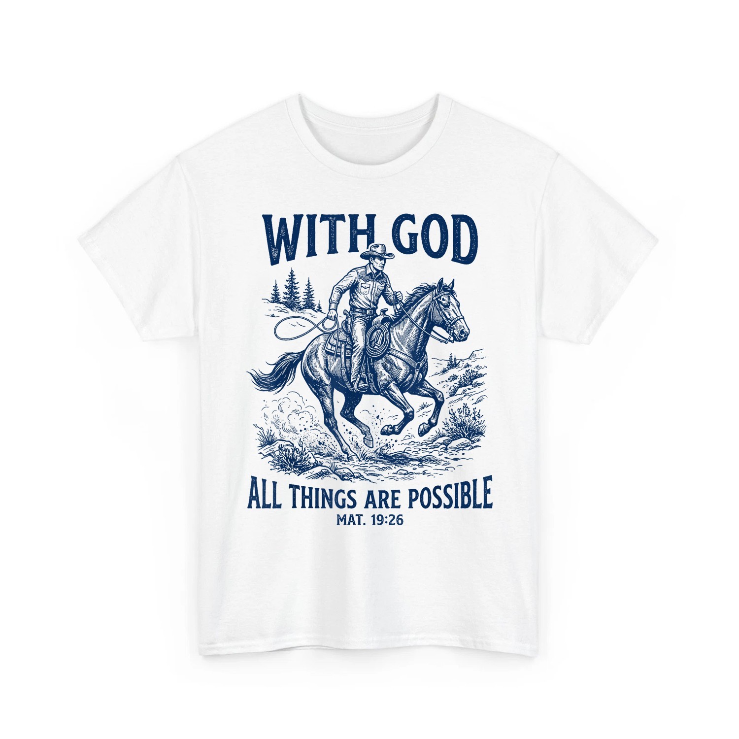 Cowboy Matthew 19 26 Bible Verse Western Jesus Faith Unisex T-Shirt