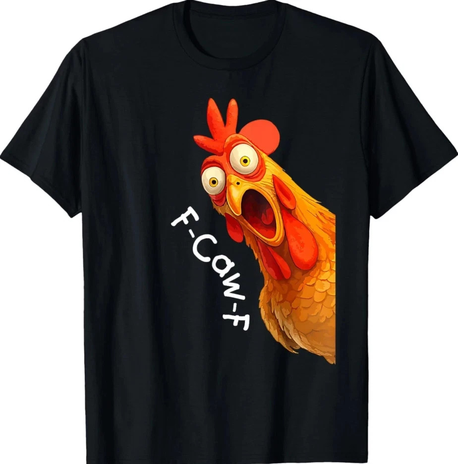 F-Caw-F Chicken FCAWF Rooster Funny Farm Humor Graphic Unisex T-Shirt