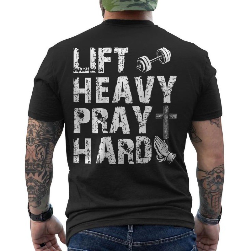 Lift Heavy Pray Hard, Gym Workout Christian Gift For Christian ON BACK T-Shirt