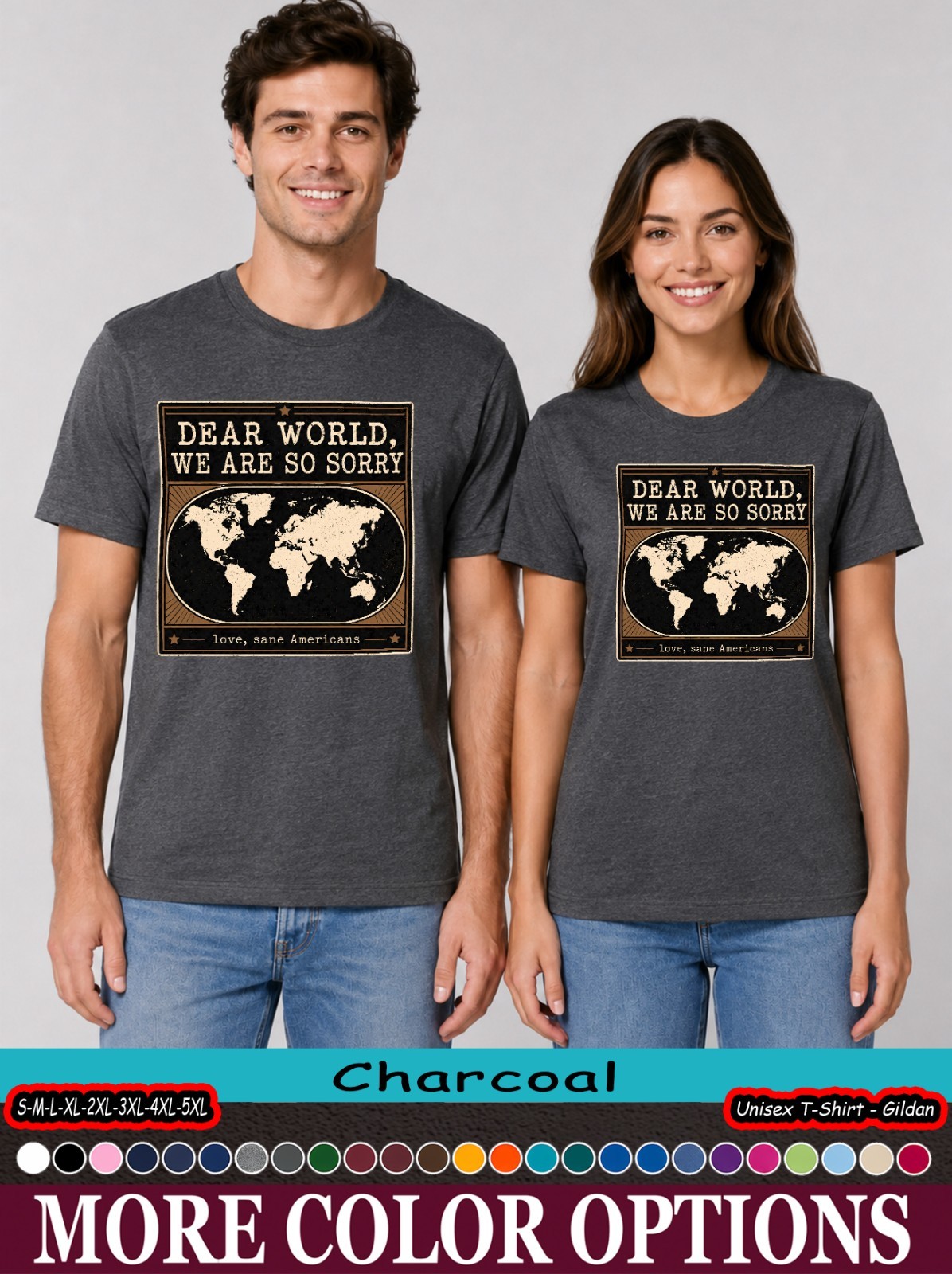 Dear World We Are So Sorry Shirt, Political Satire Map Tee