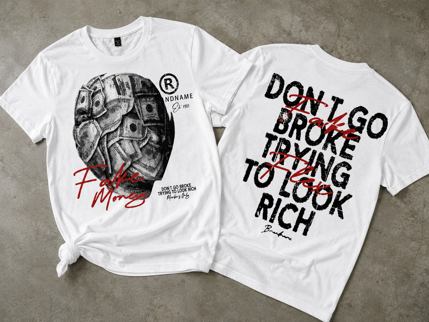 Don’t Go Broke Trying to Look Rich Graphic T-Shirt Streetwear Front Back Tee