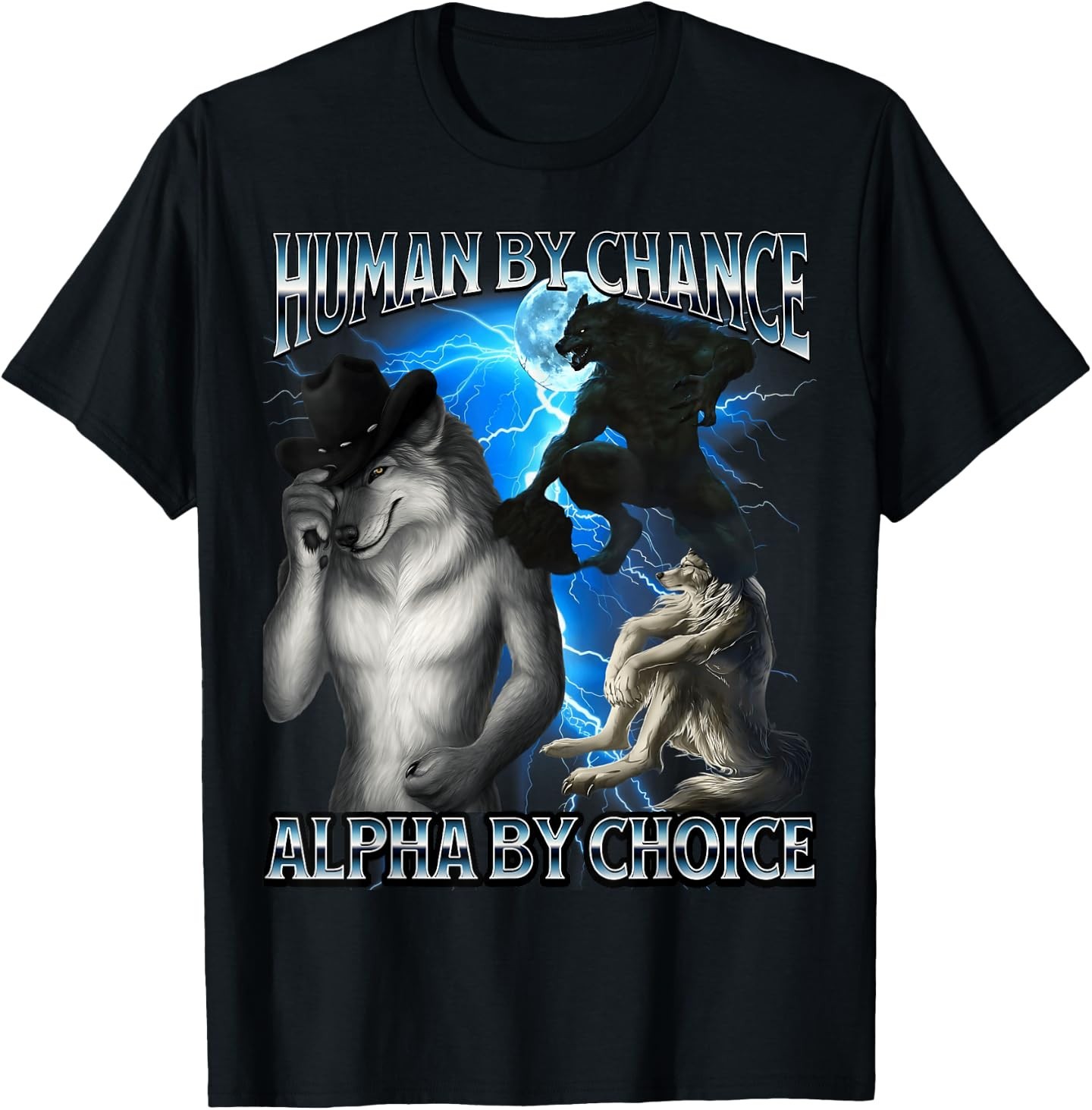 Funny Shirts Human By Chance Alpha By Choice Wolf Meme Tees T Shirts