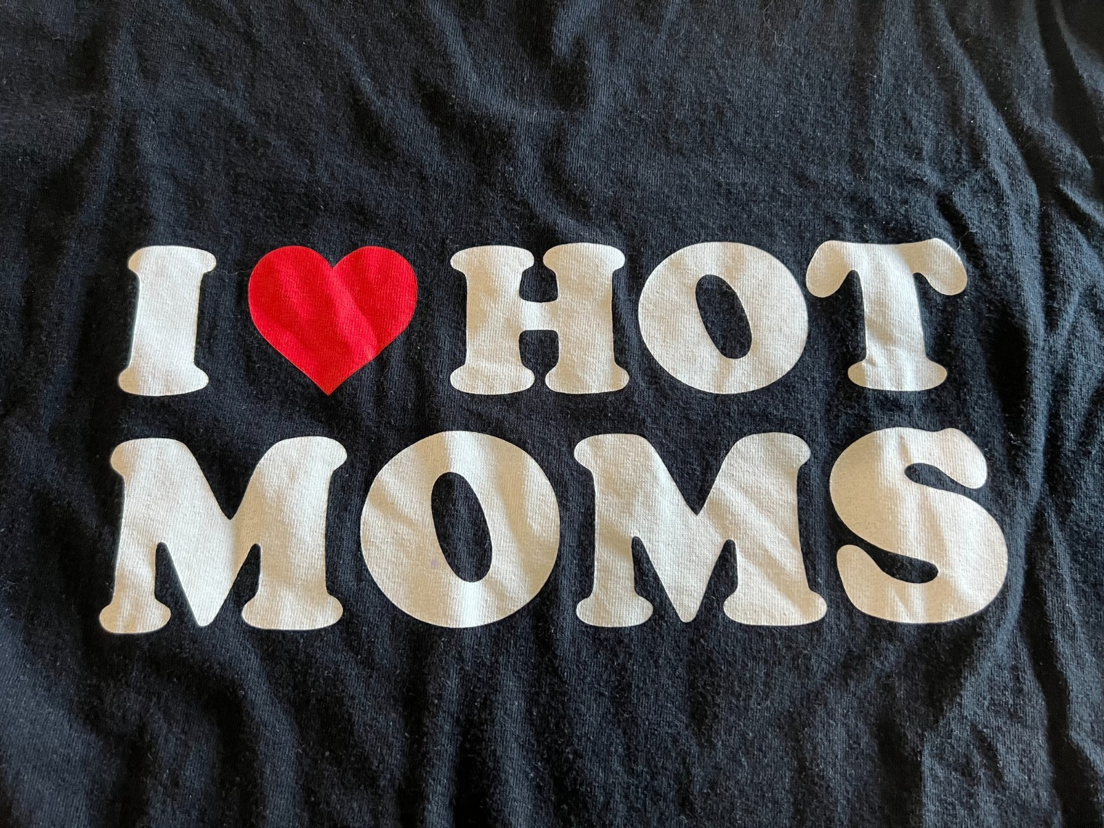 I Love Hot Moms Shirt I Heart Hot Moms Shirt Love Hot Moms Size Large T-Shirt