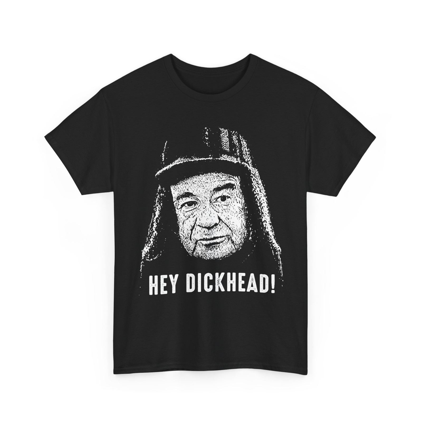 Hey Dickhead Shirt, Portrait Edgy Meme T-Shirt