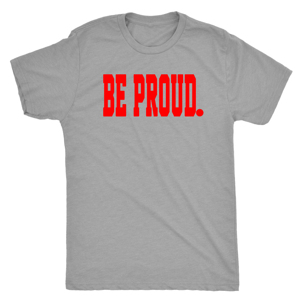Be Proud – Red – Mens
