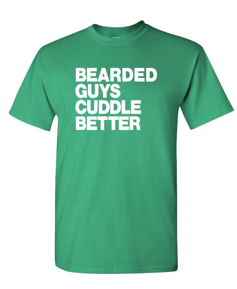 THE BEARDED GUYS Cuddle Better – Unisex Cotton T-Shirt Tee Shirt