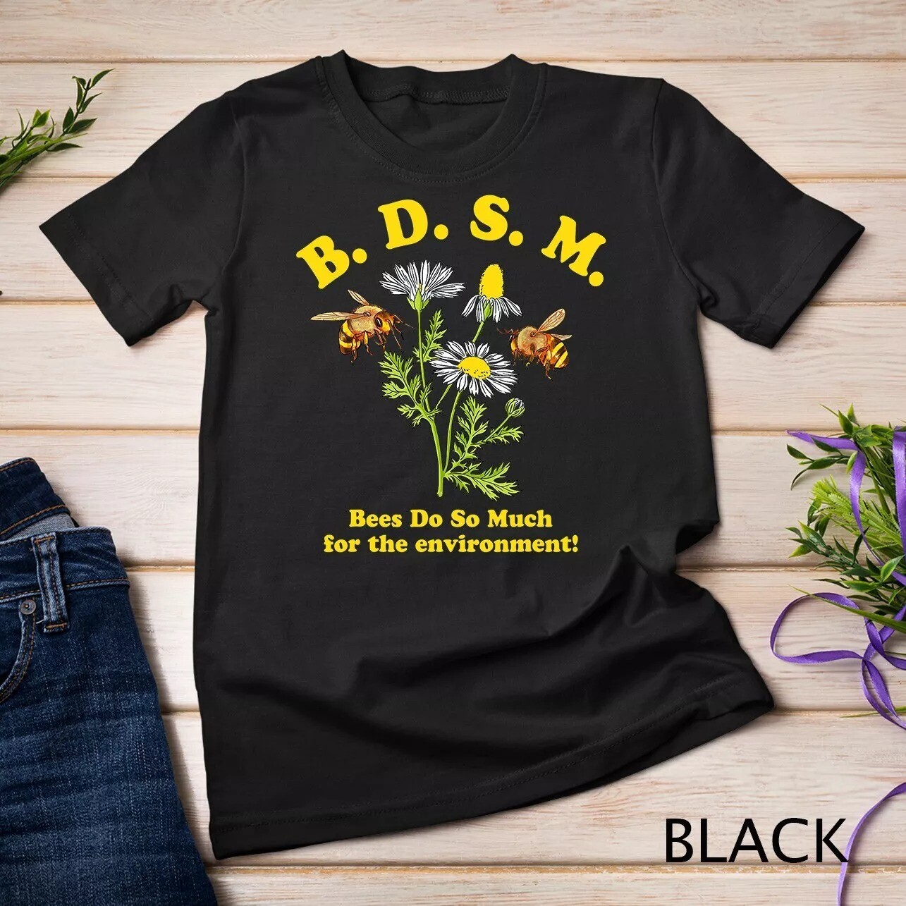 2025/BDSM Bees Do So Much For The Environment T-Shirt Unisex T-shirt