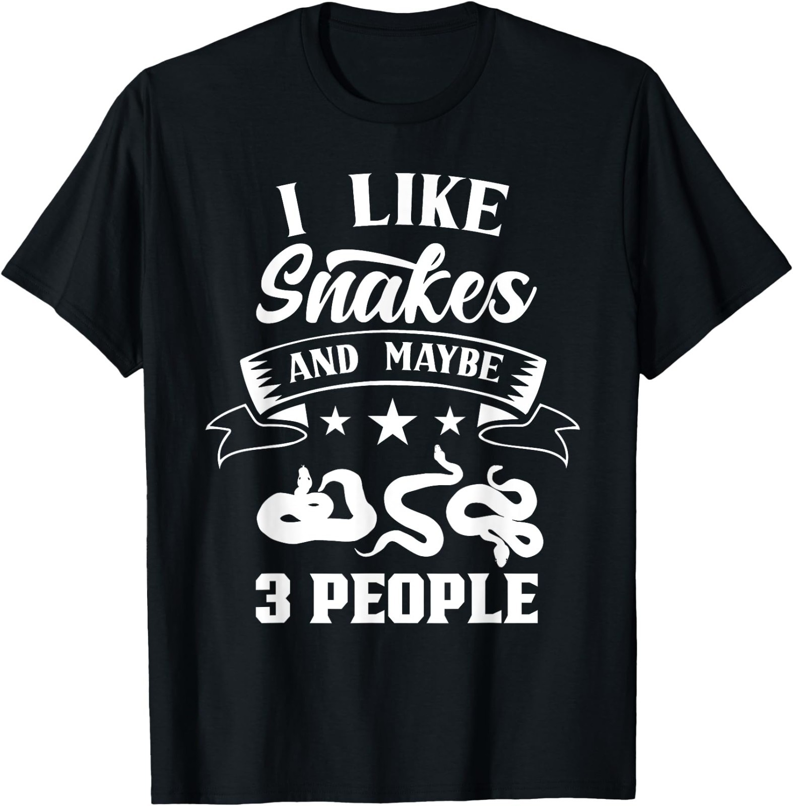 I Like Snakes And Maybe 3 People Sayings Snake Lover Animal T-Shirt