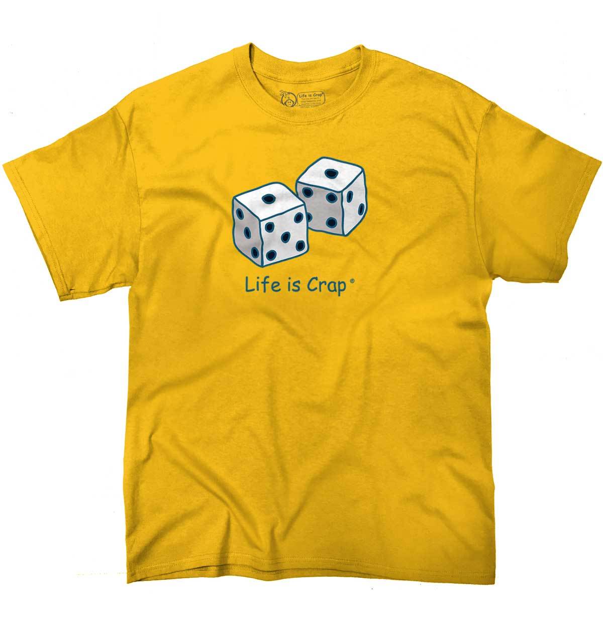 Life Is Crap Gambling Dice Gambler Bad Luck Womens or Mens Crewneck T Shirt Tee