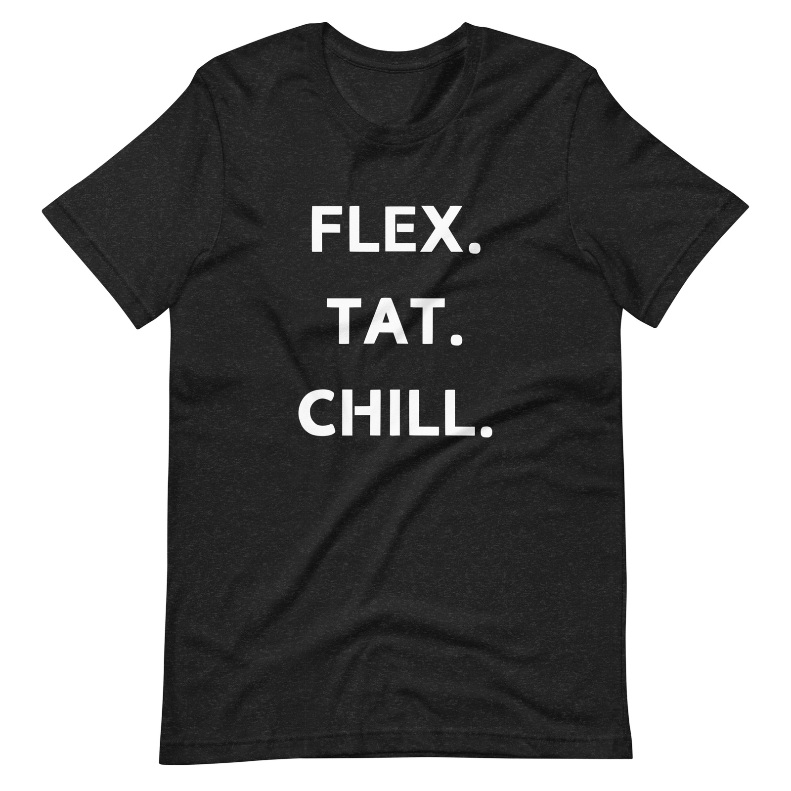 FLEX TAT CHILL T-Shirt – Gym Workout Tee – Tattooed Athlete Fitness Shirt