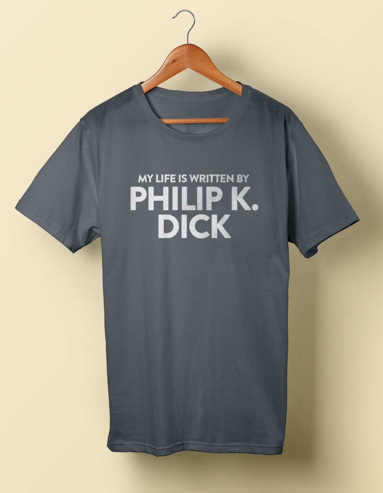 My Life Is Written by Philip K Dick Shirt Tee Valis Sci-Fi S M L XL 2X 3X 4X 5X