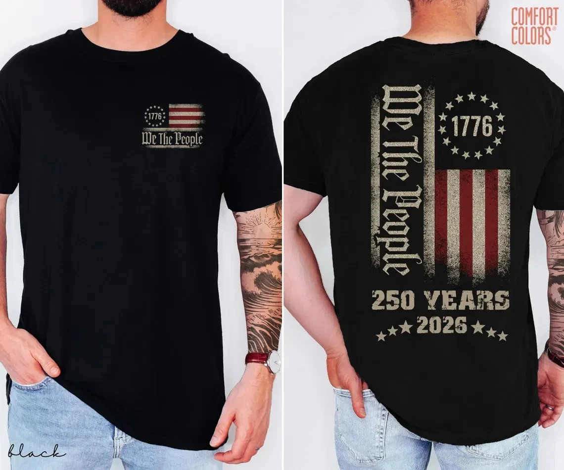 HOT! 250th America Anniversary Shirt, US 250 Years Shirt, We The People Shirt, V