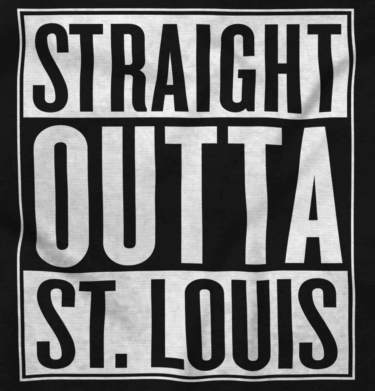 Straight Outta St Louis Missouri Sourvenir Womens or Mens Crewneck T Shirt Tee