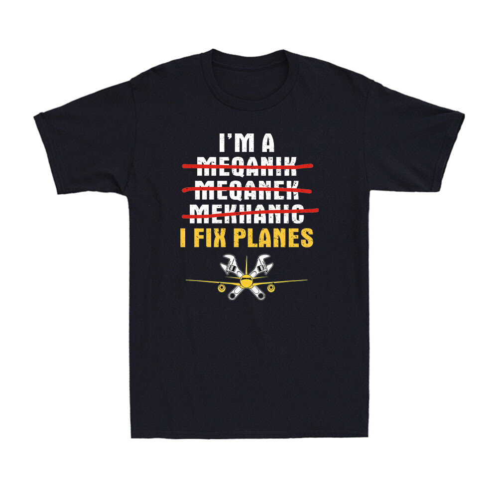 Airplane Mechanic Gift Funny I Fix Planes Aviation Joke Vintage Men’s T-Shirt