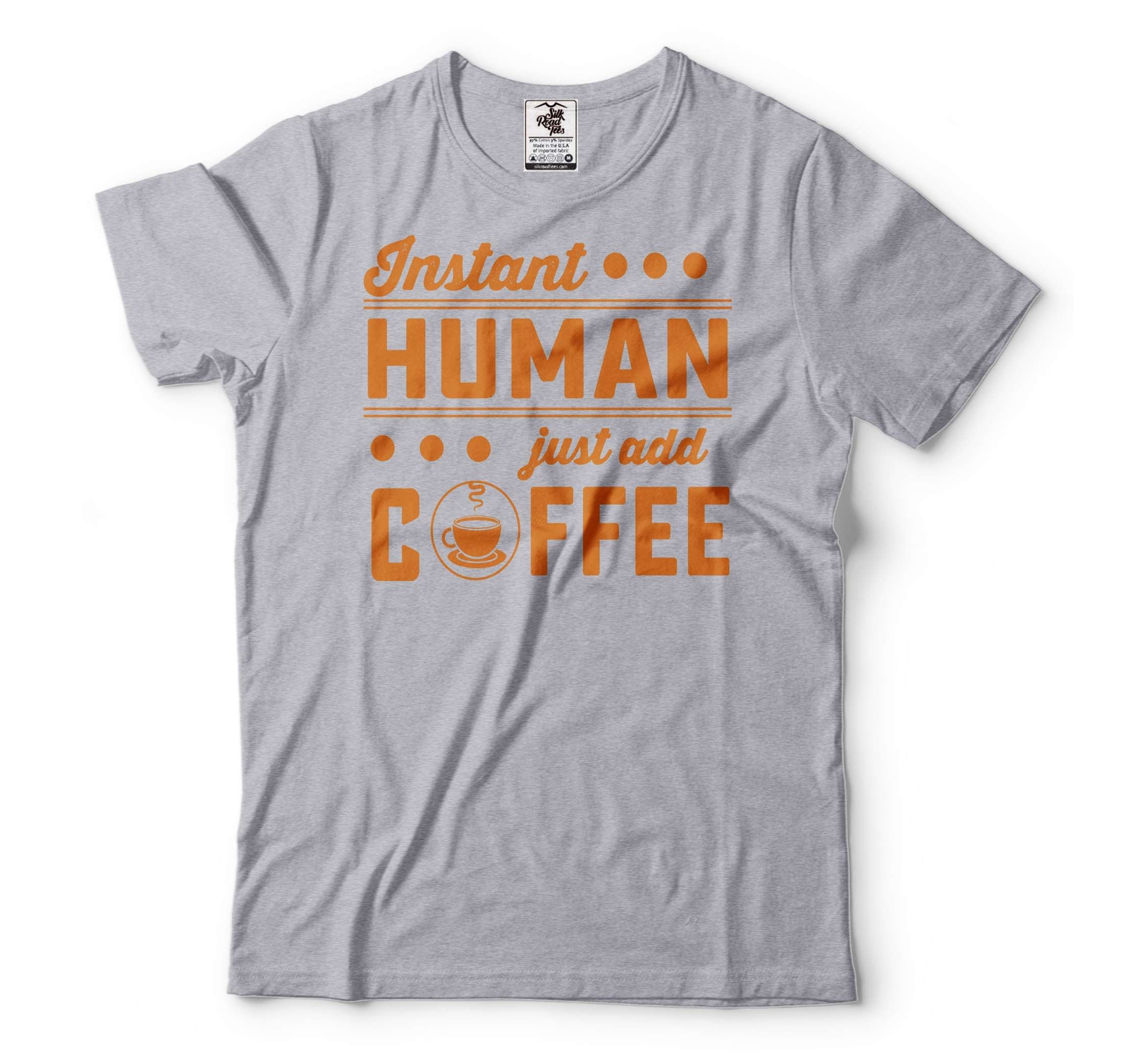 Instant Human Just Add Coffee Shirt A Cup Of Coffee Shirt Coffee Lover Shirt