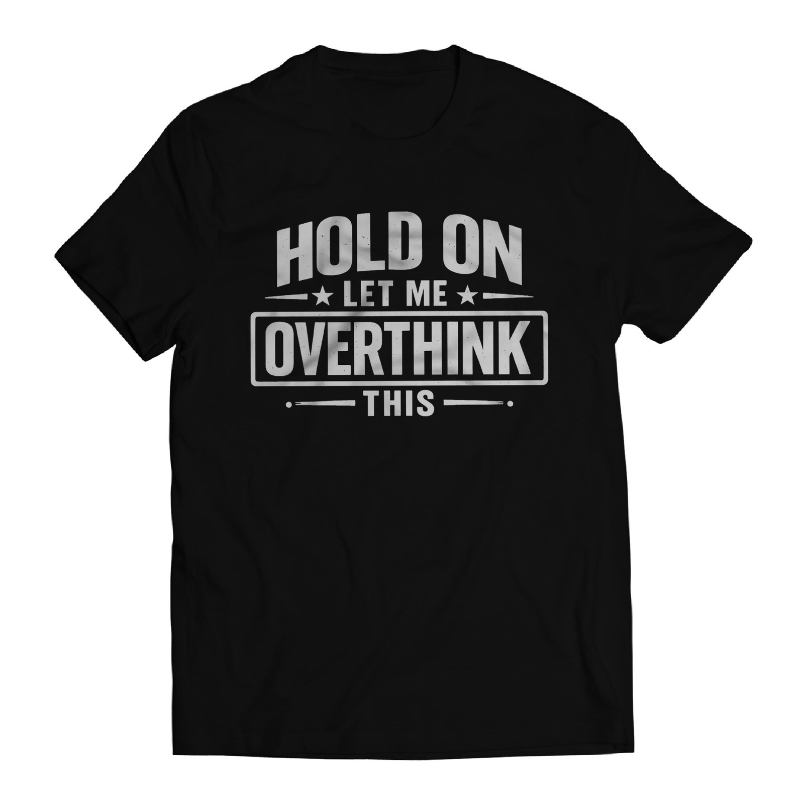 Hold On Let Me Overthink This Shirt, Funny Overthinking Tee, Anxiety Humor Shirt