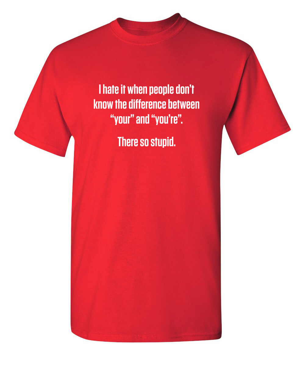 Don’t Know the Difference Sarcastic Humor Super Soft Ring Spun Funny T Shirt