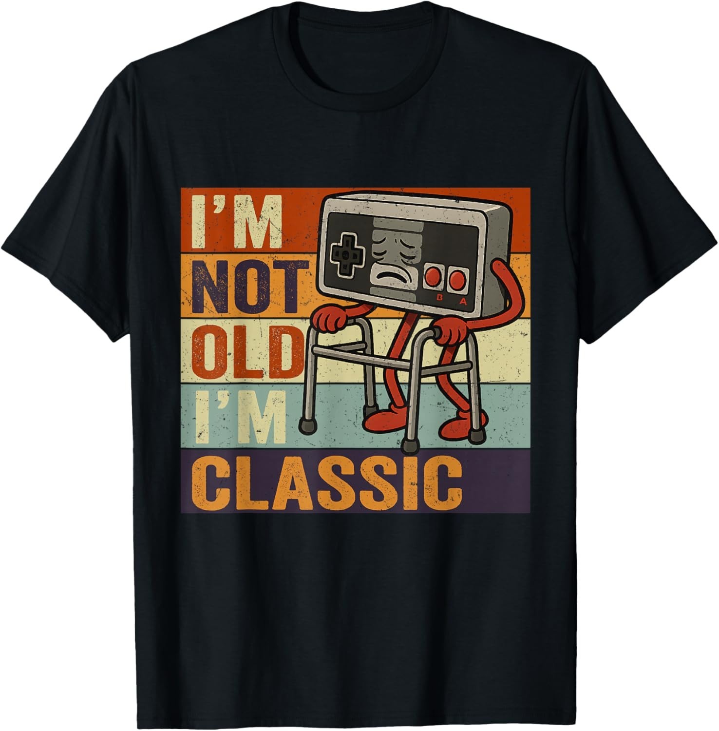I’m Not Old I’m Classic Funny Old Gamer Gaming Retro 80s 90s Gift Unisex T-Shirt