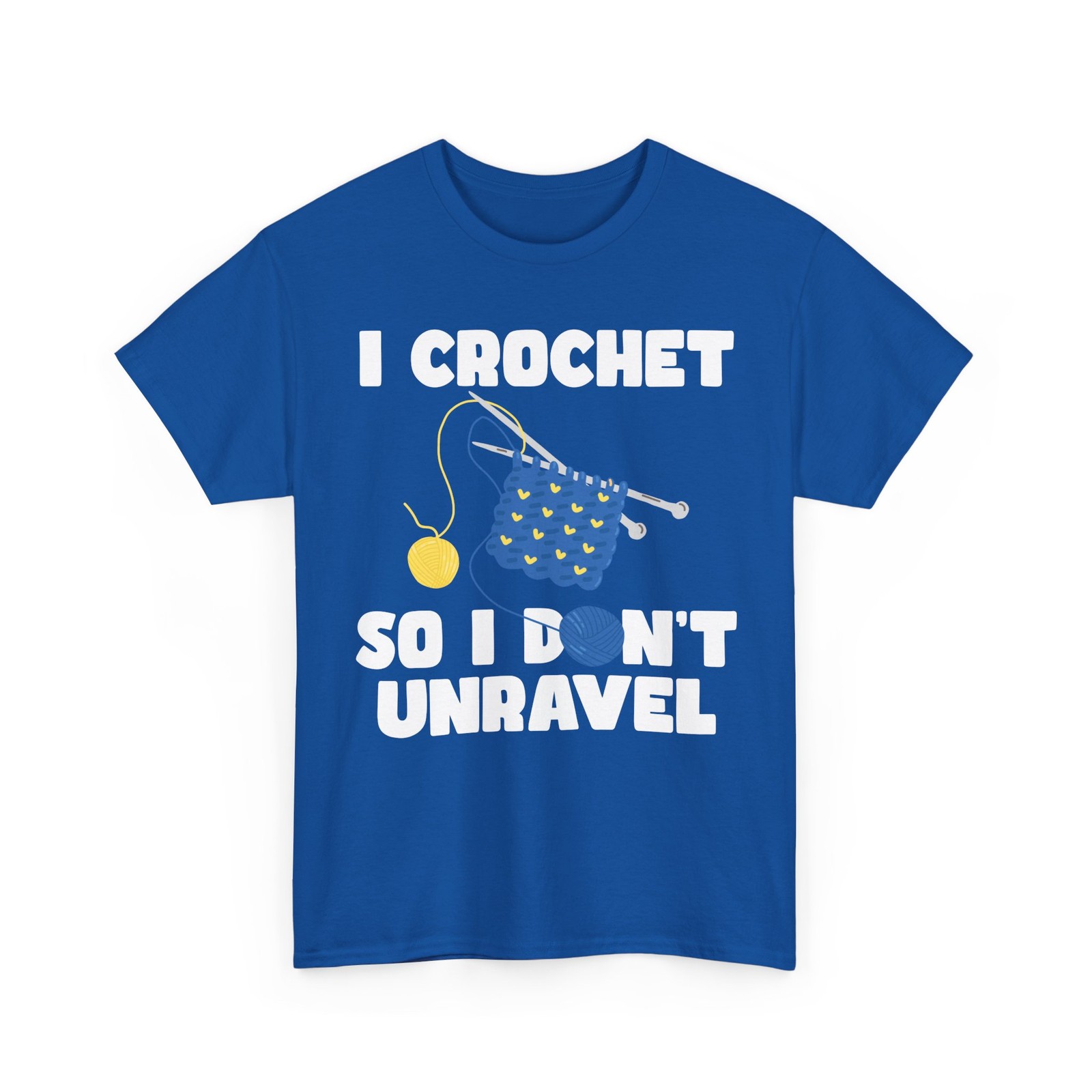 Crocheting Shirt, I Crochet So I Don’t Unravel Knitting Lovers Women Shirt
