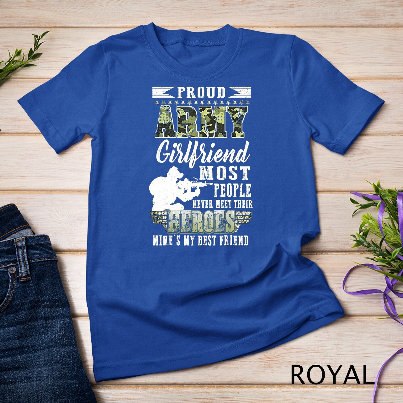 Womens Proud Army Girlfriend Most People T-Shirt Unisex T-shirt